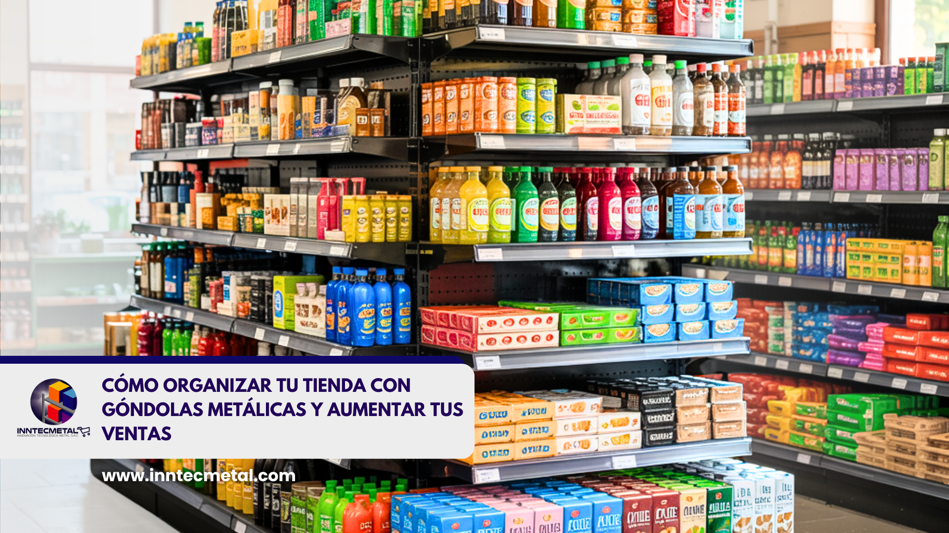 Tienda con GÃ³ndolas MetÃ¡licas - Retail PerÃº - INNTECMETAL